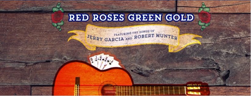 A Little Peek Inside The Grateful Dead Musical: Red Roses, Green Gold